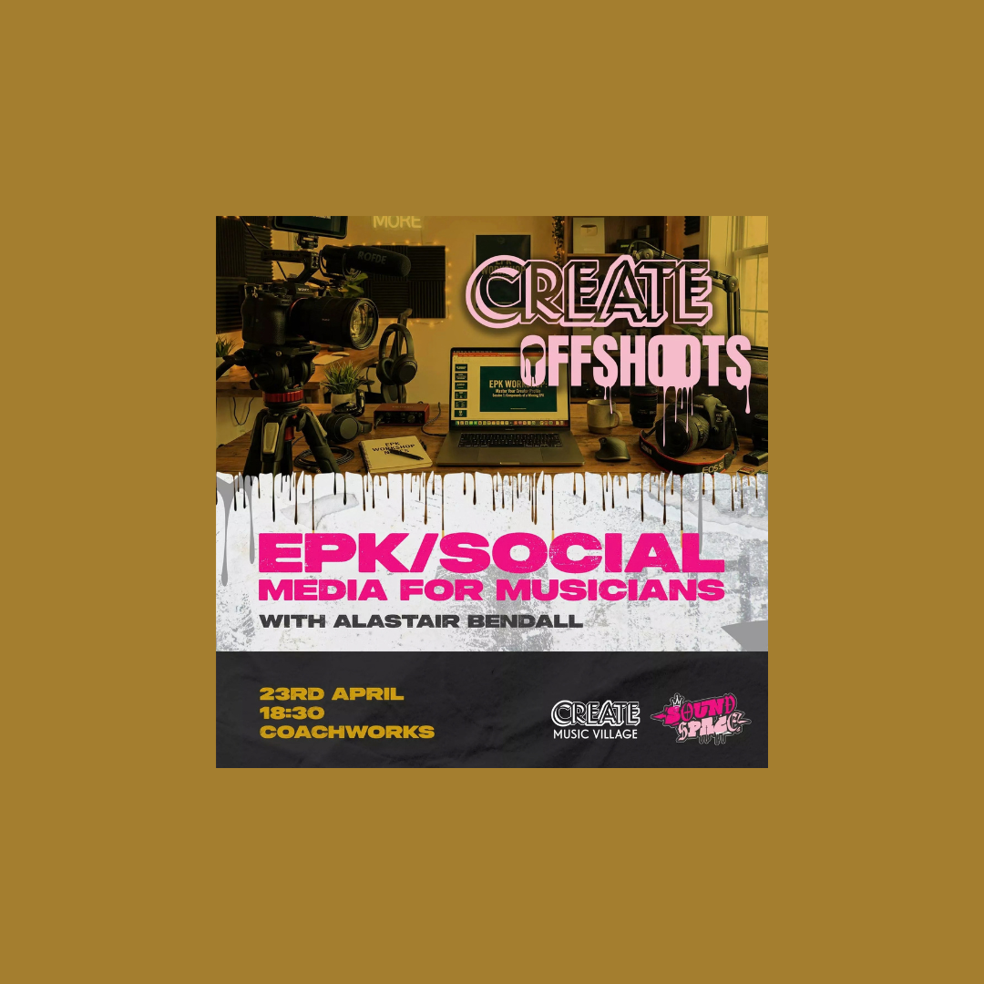 Create Offshoots – EPK & Social Media Workshop